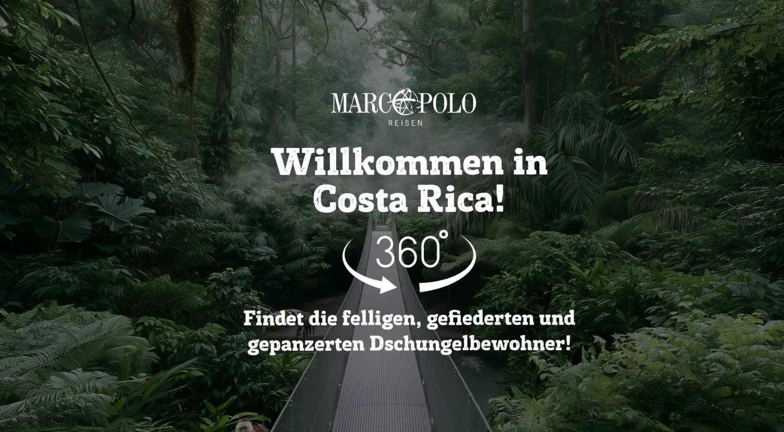 In großer weißer Schrift steht "Willkommen in Costa Rica!" auf einem Hintergrund geschrieben, der eine Hängebrücke im Grün des Regenwaldes zeigt.