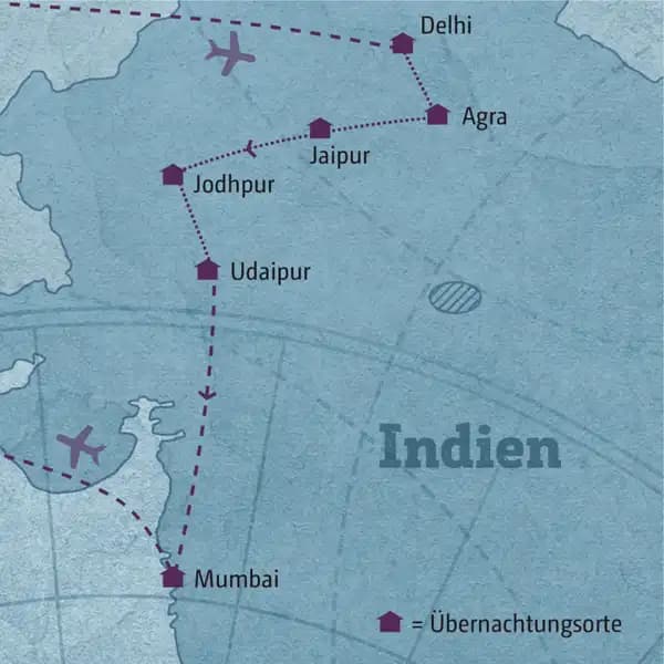 Ihre Reiseroute durch Nordindien startet in Delhi und führt über Agra, Jaipur, Jodhpur und Udaipur in die Metropole Mumbai.
